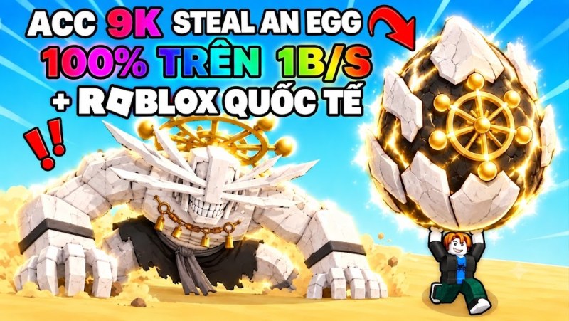 GÓI RANDOM STEAL AN EGG 9.000Đ ĐẢM BẢO CÓ ÍT NHẤT 1 PET 1B - 10B/S [UY TÍN - GIÁ RẺ]