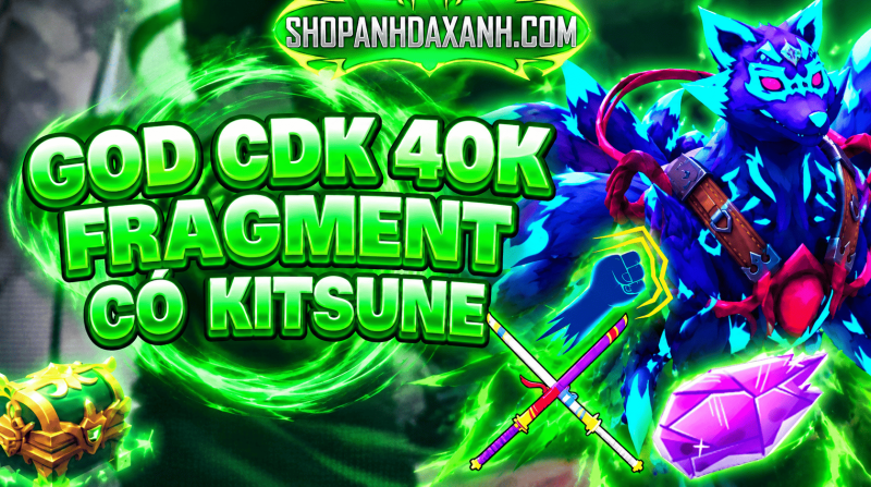 GOD CDK KITSUNE + 40K FRAGMENT